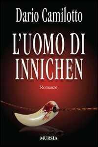 L'uomo di Innichen — Dario Camilotto