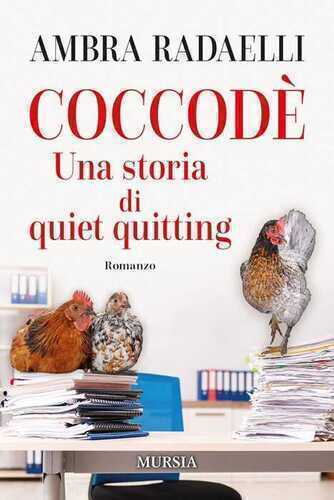 Coccodè. Una storia di quiet quitting