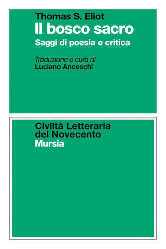 bosco sacro. Saggi di poesia e critica