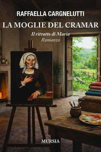 La moglie del Cramar. Il ritratto di Maria