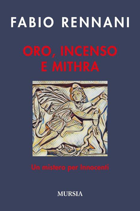 Oro, incenso e Mithra. Un mistero per Innocenti