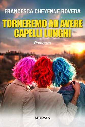 Torneremo ad avere capelli lunghi