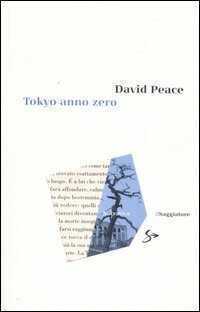 Tokyo anno zero — David Peace