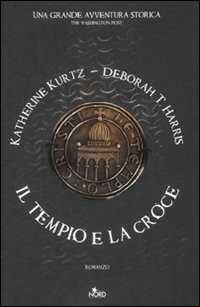 Il tempio e la croce — Katherine Kurtz