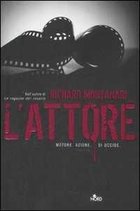 L' attore — Richard Montanari