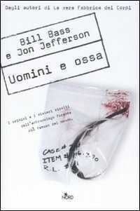Uomini e ossa — Bill Bass