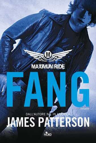 Fang. Maximum ride — James Patterson