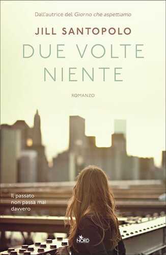 Due volte niente — Jill Santopolo