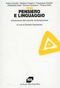 Pensiero e linguaggio. Introduzione alle ricerche contemporanee