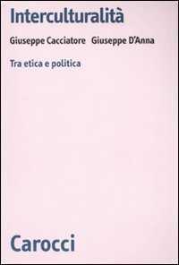 Interculturalità. Tra etica e politica