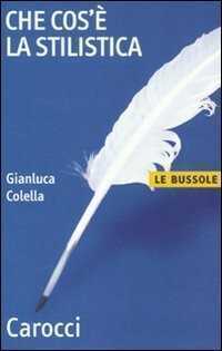 Che cos'è la stilistica — Gianluca Colella