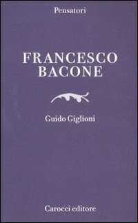 Francesco Bacone — Guido Giglioni