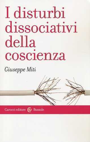 I disturbi dissociativi della coscienza
