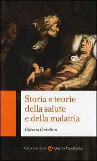 Storia e teorie della salute e della malattia