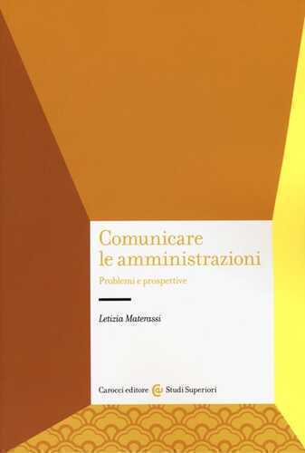 Comunicare le amministrazioni. Problemi e prospettive