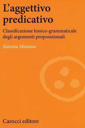 L'aggettivo predicativo. Classificazione lessico-grammaticale degli argomenti proposizionali