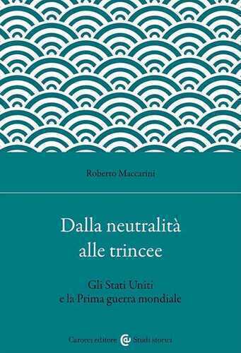 Dalla neutralità alle trincee. Gli Stati Uniti e la Prima guerra mondiale