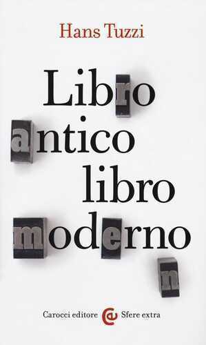 Libro antico, libro moderno — Hans Tuzzi