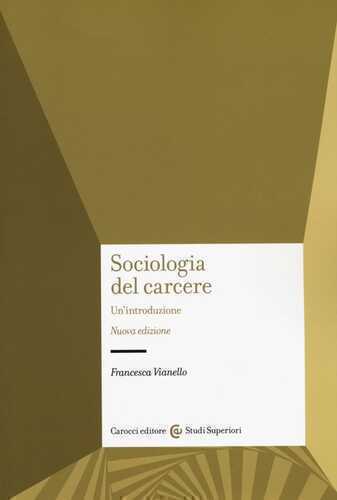 Sociologia del carcere. Nuova ediz.