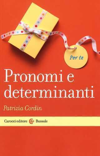 Pronomi e determinanti — Patrizia Cordin