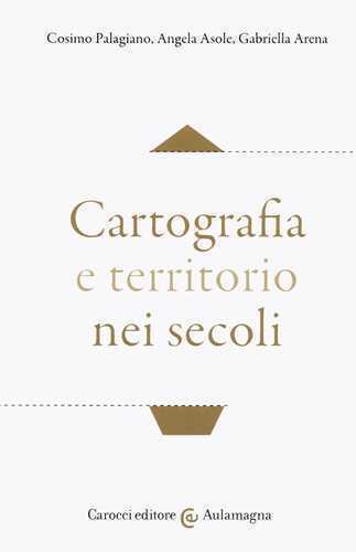Cartografia e territorio nei secoli