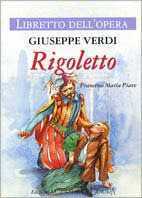 Rigoletto. Libretto dell'opera