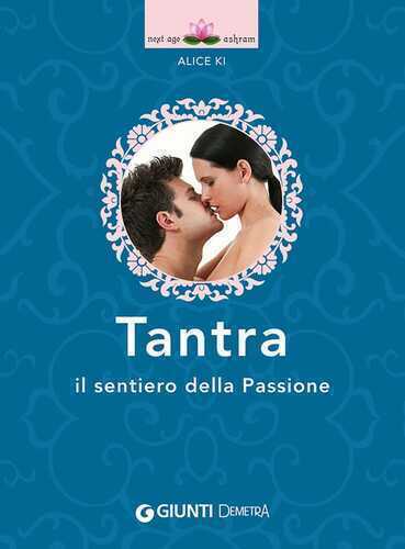 Tantra. Il sentiero della passione