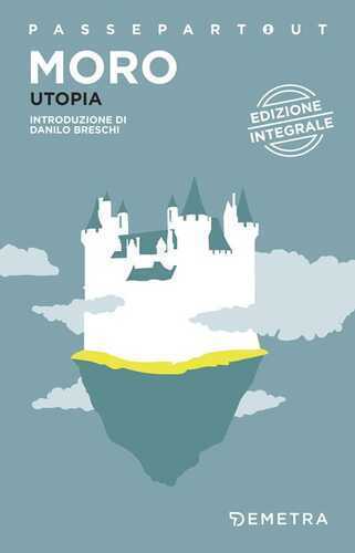 L'utopia. Ediz. integrale — Tommaso Moro