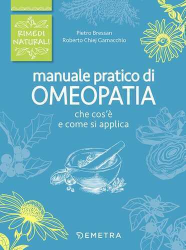 Manuale pratico di omeopatia