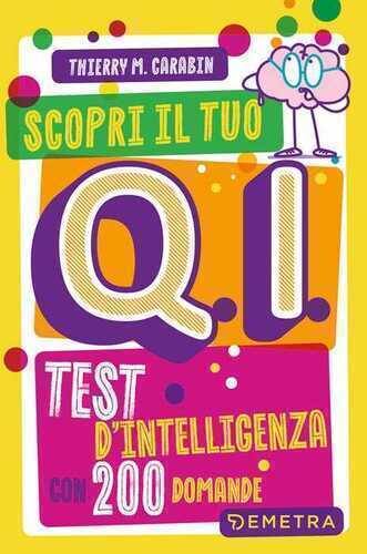 Scopri il tuo Q.I. Test d'intelligenza con 200 domande