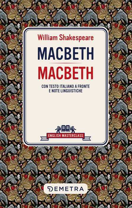 Macbeth. Testo italiano a fronte e note linguistiche. Ediz. bilingue
