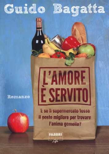 L'amore è servito — Guido Bagatta