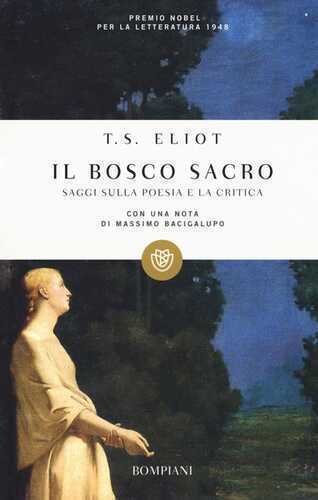 Il bosco sacro. Saggi sulla poesia e sulla critica