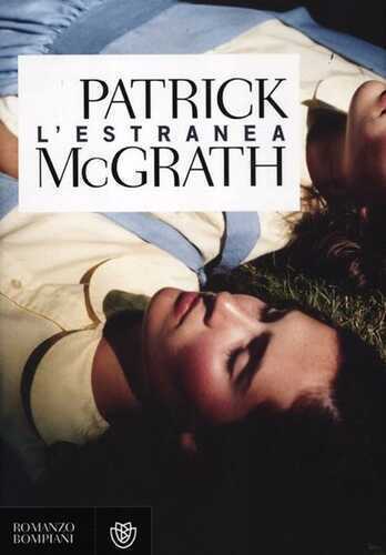 L'estranea — Patrick McGrath