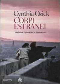 Corpi estranei — Cynthia Ozick,