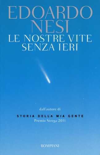 Le nostre vite senza ieri