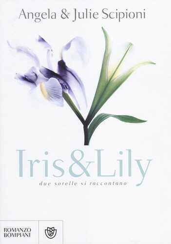 Iris & Lily — Angela Scipioni
