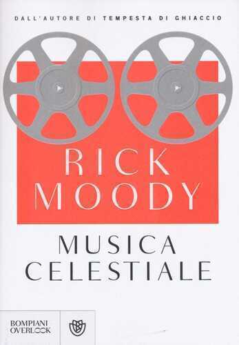 Musica celestiale — Rick Moody