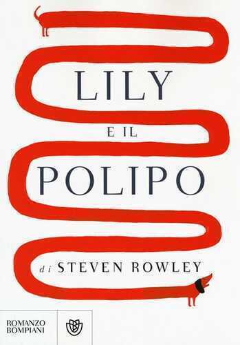 Lily e il polipo — Steven Rowley