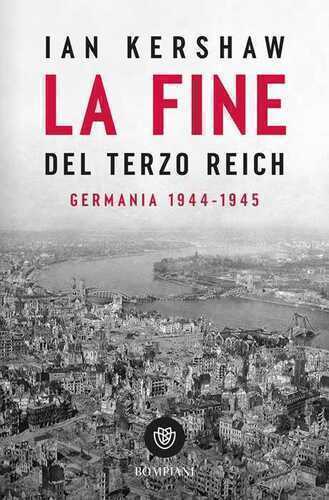La fine del Terzo Reich. Germania 1944-45