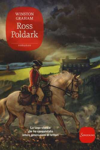 Ross Poldark. La saga di Poldark. Vol. 1