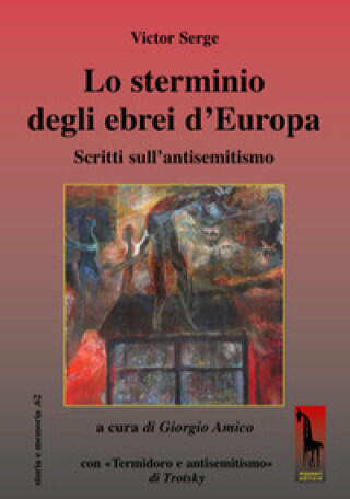 sterminio degli ebrei d’Europa Scritti sull’antisemitismo