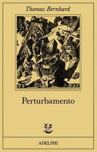 Perturbamento — Thomas Bernhard