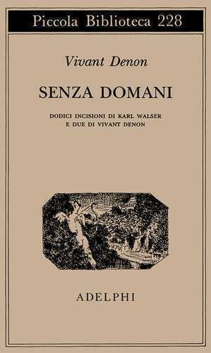 Senza domani — Dominique-Vivant Denon