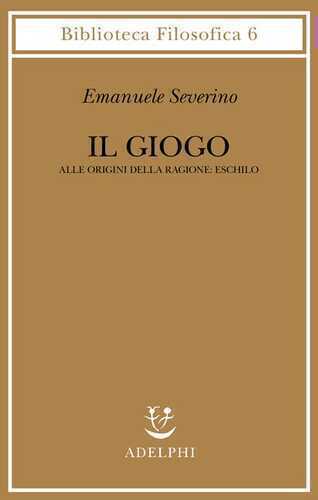 Il giogo — Emanuele Severino