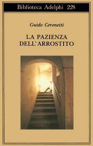 La pazienza dell'arrostito. Giornali e ricordi (1983-87)