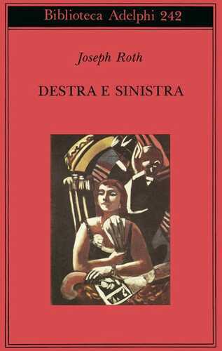 Destra e sinistra — Joseph Roth