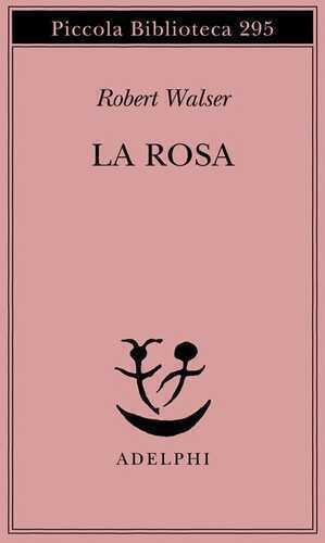 La rosa — Robert Walser