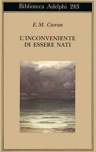 L'inconveniente di essere nati