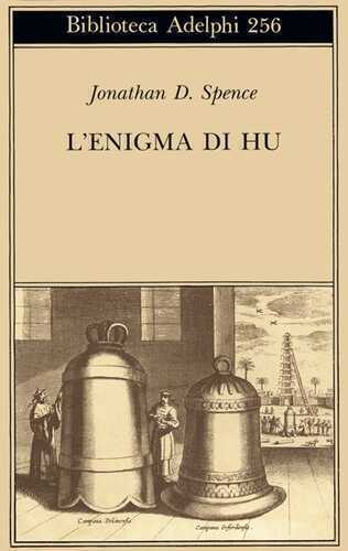 L'enigma di Hu — Jonathan D. Spence